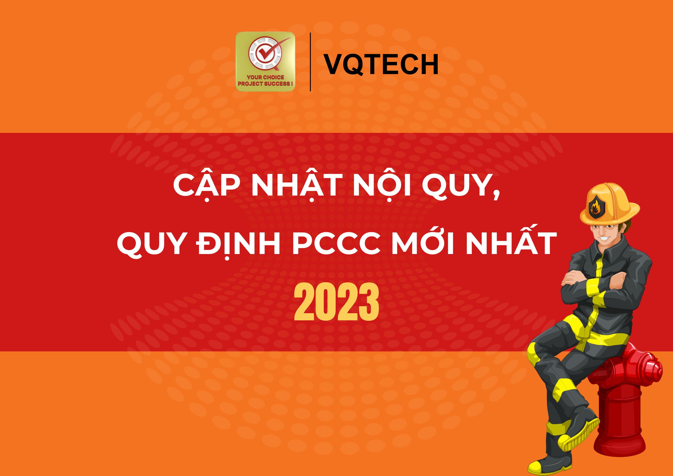 CẬP NHẬT NỘI QUY QUY ĐỊNH PCCC MỚI NHẤT 2023